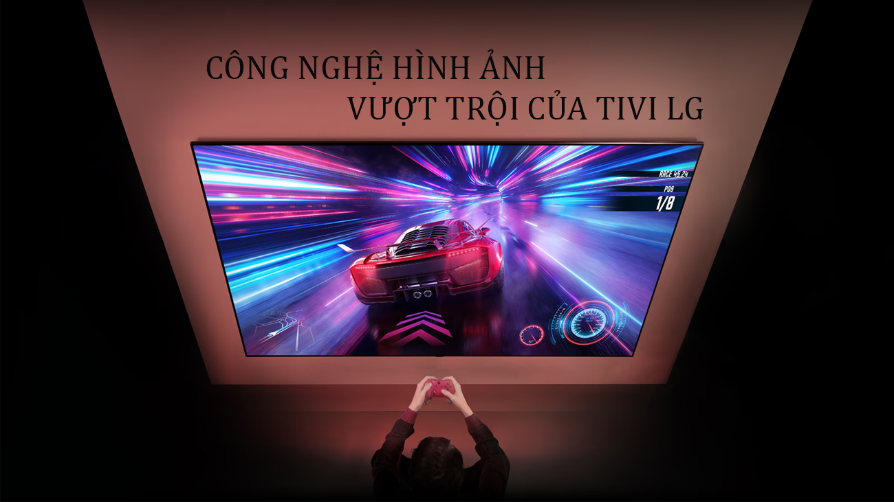 19 Công nghệ hình ảnh vượt trội của Tivi LG