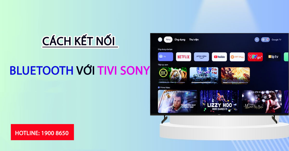 Cách kết nối Bluetooth với tivi Sony