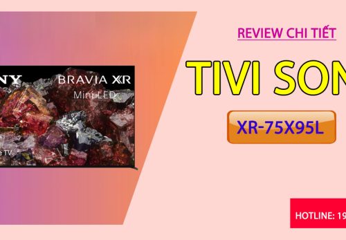 Review chi tiết Tivi Sony XR-75X95L